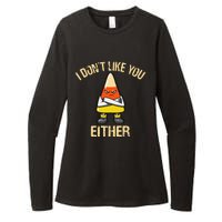 I DonT Like You Either Candy Corn Womens CVC Long Sleeve Shirt