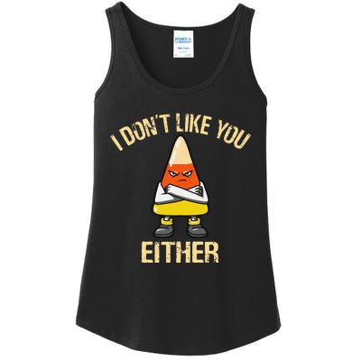 I DonT Like You Either Candy Corn Ladies Essential Tank