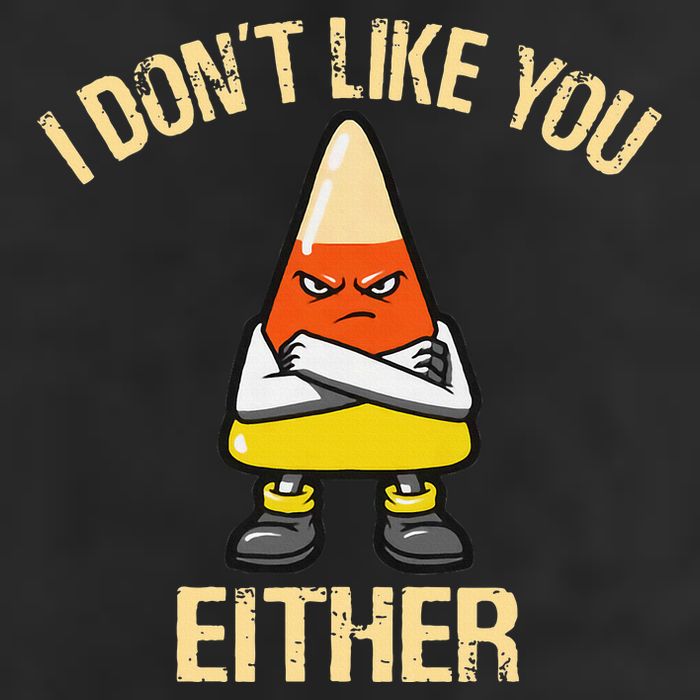 I DonT Like You Either Candy Corn Tumbler