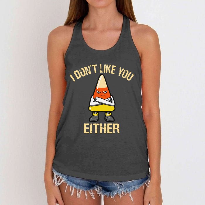 I DonT Like You Either Candy Corn Women's Knotted Racerback Tank