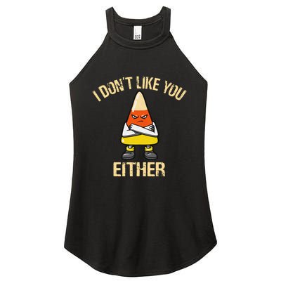 I DonT Like You Either Candy Corn Women's Perfect Tri Rocker Tank