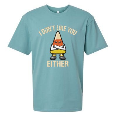 I Dont Like You Either Candy Corn Sueded Cloud Jersey T-Shirt