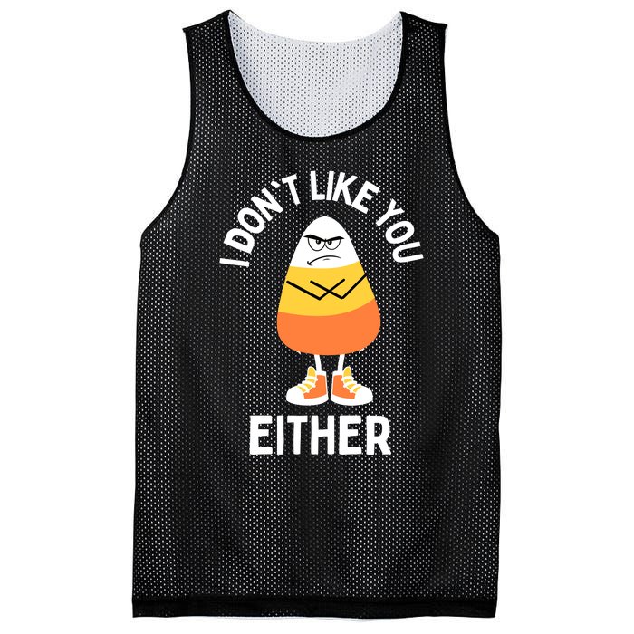 I Dont Like You Either Candy Corn Sarcastic Funny Halloween Mesh Reversible Basketball Jersey Tank