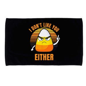 I Dont Like You Either Funny Candy Corn Halloween Microfiber Hand Towel