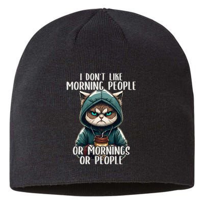 I Dont Like Morning People Coffee & Sarcastic Cat Grumpy Sustainable Beanie