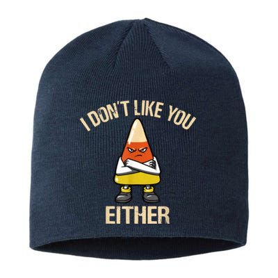 I Dont Like You Either Candy Corn Halloween Sustainable Beanie