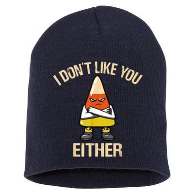 I Dont Like You Either Candy Corn Halloween Short Acrylic Beanie