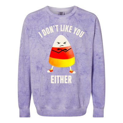 I Dont Like You Either Funny Halloween Candy Corn Colorblast Crewneck Sweatshirt