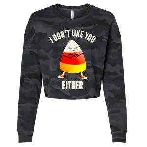 I Dont Like You Either Funny Halloween Candy Corn Cropped Pullover Crew