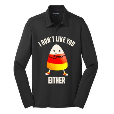 I Dont Like You Either Funny Halloween Candy Corn Silk Touch Performance Long Sleeve Polo