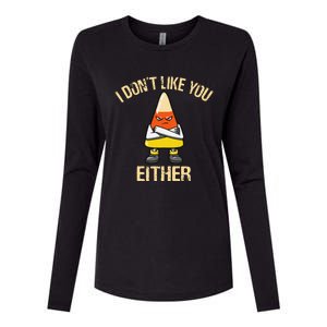 i don't like you either candy corn Womens Cotton Relaxed Long Sleeve T-Shirt