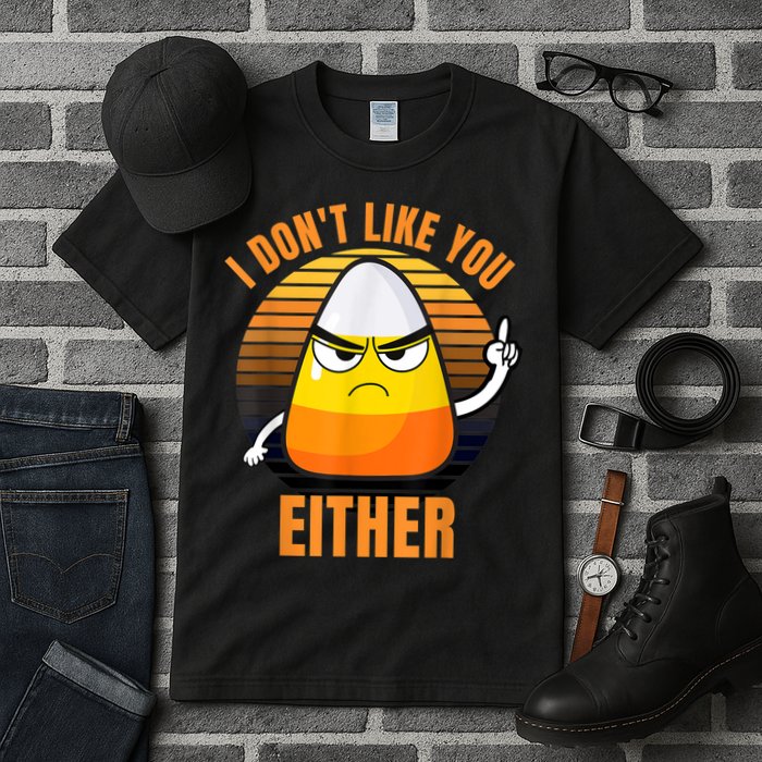 I Don't Like You Either Funny Candy Corn Halloween Tall T-Shirt