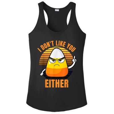 I Don't Like You Either Funny Candy Corn Halloween Ladies PosiCharge Competitor Racerback Tank