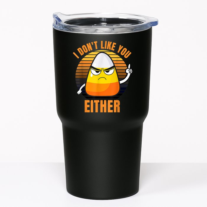 I Don't Like You Either Funny Candy Corn Halloween Tumbler