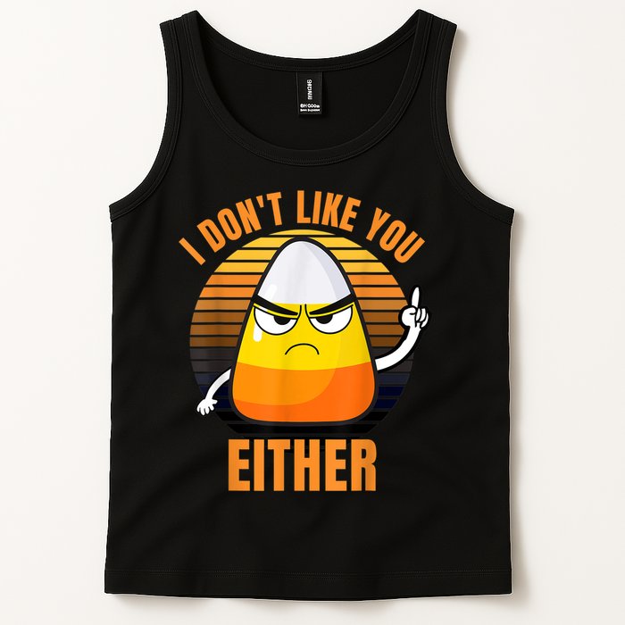 I Don't Like You Either Funny Candy Corn Halloween Tank Top