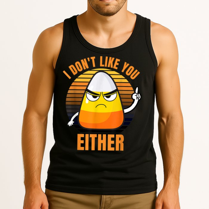 I Don't Like You Either Funny Candy Corn Halloween Tank Top