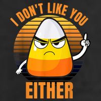 I Don't Like You Either Funny Candy Corn Halloween Golf Towel