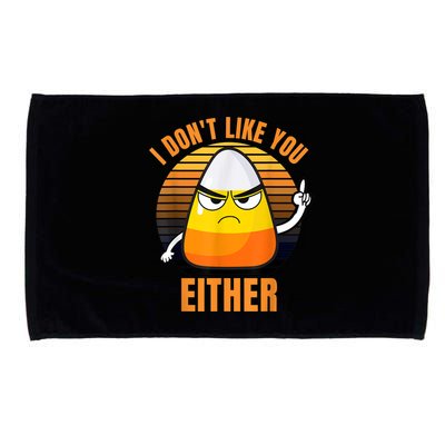 I Don't Like You Either Funny Candy Corn Halloween Microfiber Hand Towel