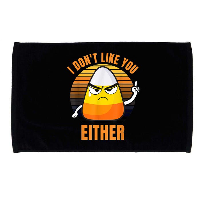 I Don't Like You Either Funny Candy Corn Halloween Microfiber Hand Towel