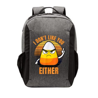 I Don't Like You Either Funny Candy Corn Halloween Vector Backpack