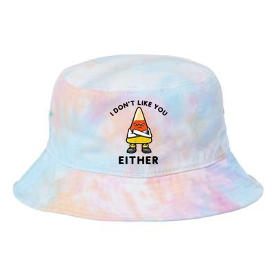 I Don't Like You Either Funny Halloween Candy Corn Tie Dye Newport Bucket Hat