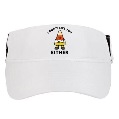 I Don't Like You Either Funny Halloween Candy Corn Adult Drive Performance Visor