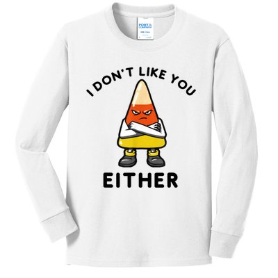 I Don't Like You Either Funny Halloween Candy Corn Kids Long Sleeve Shirt