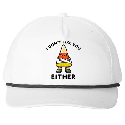 I Don't Like You Either Funny Halloween Candy Corn Snapback Five-Panel Rope Hat