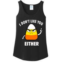 I Don't Like You Either Funny Halloween Candy Corn Ladies Essential Tank