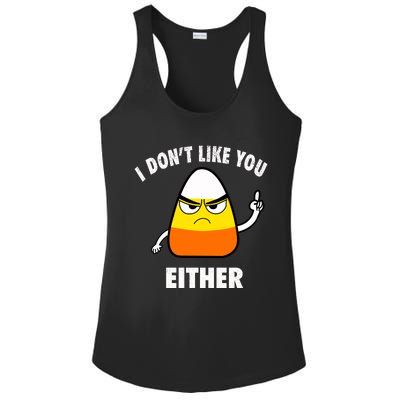 I Don't Like You Either Funny Halloween Candy Corn Ladies PosiCharge Competitor Racerback Tank