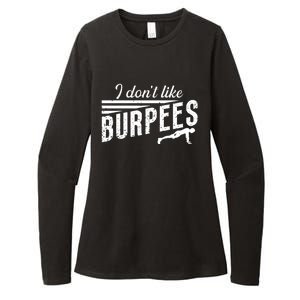 I Don't Like Burpees Street Workout Fitness Gift Womens CVC Long Sleeve Shirt