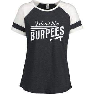 I Don't Like Burpees Street Workout Fitness Gift Enza Ladies Jersey Colorblock Tee