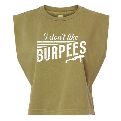 I Don't Like Burpees Street Workout Fitness Gift Garment-Dyed Women's Muscle Tee