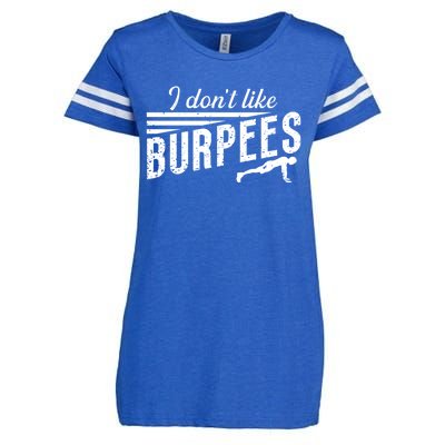 I Don't Like Burpees Street Workout Fitness Gift Enza Ladies Jersey Football T-Shirt