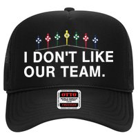 I Don’T Like Our Team Hat