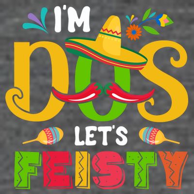 I'm Dos Let's Fiesty Cinco De Mayo Gift T-Shirt