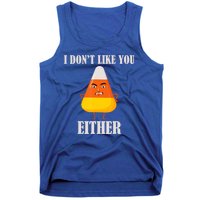 I Don't Like You Either Halloween Candy Corn Tank Top