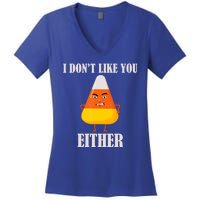 I Don't Like You Either Halloween Candy Corn Women's V-Neck T-Shirt