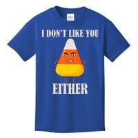 I Don't Like You Either Halloween Candy Corn Kids T-Shirt