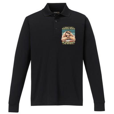 I Don´t Like Morning People Or Mornings Or People Sloth Gift Performance Long Sleeve Polo