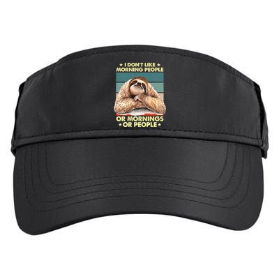 I Don´t Like Morning People Or Mornings Or People Sloth Gift Adult Drive Performance Visor