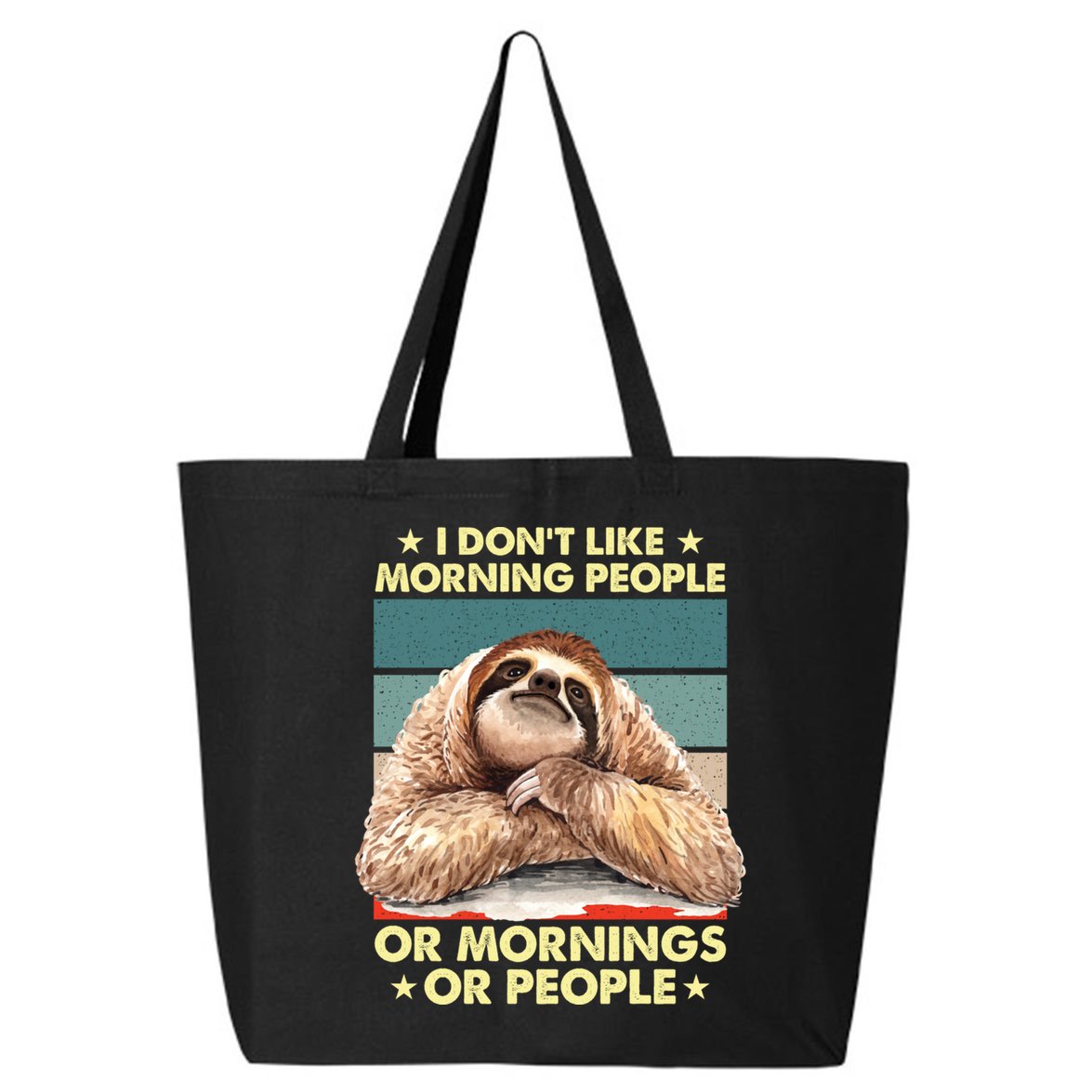 I Don´t Like Morning People Or Mornings Or People Sloth Gift 25L Jumbo Tote