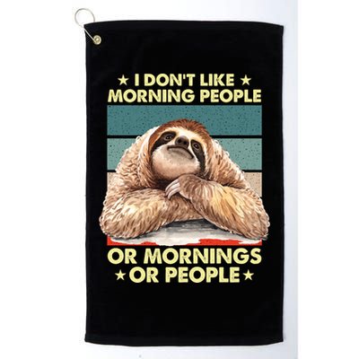 I Don´t Like Morning People Or Mornings Or People Sloth Gift Golf Towel