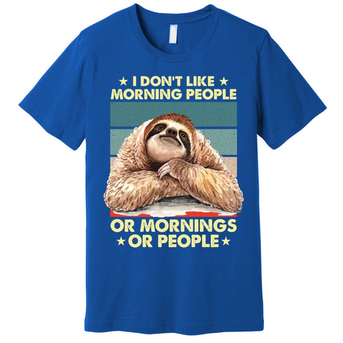 I Don´t Like Morning People Or Mornings Or People Sloth Gift Premium T-Shirt