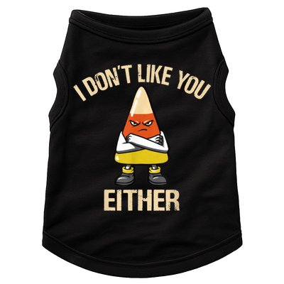 I Don't Like You Either Funny Halloween Candy Corn Doggie Tank