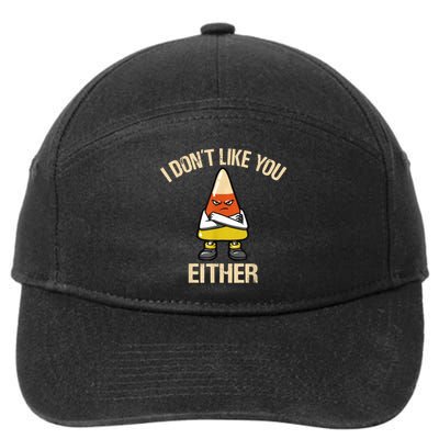 I Don't Like You Either Funny Halloween Candy Corn 7-Panel Snapback Hat