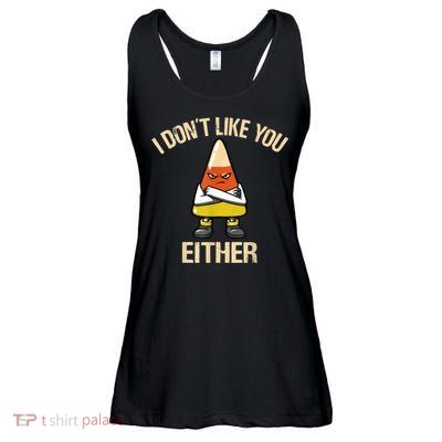 I Don't Like You Either Funny Halloween Candy Corn Ladies Essential Flowy Tank