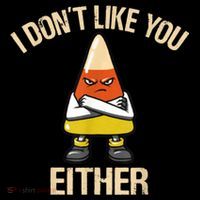 I Don't Like You Either Funny Halloween Candy Corn Toddler Hoodie