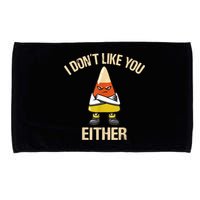 I Don't Like You Either Funny Halloween Candy Corn Microfiber Hand Towel