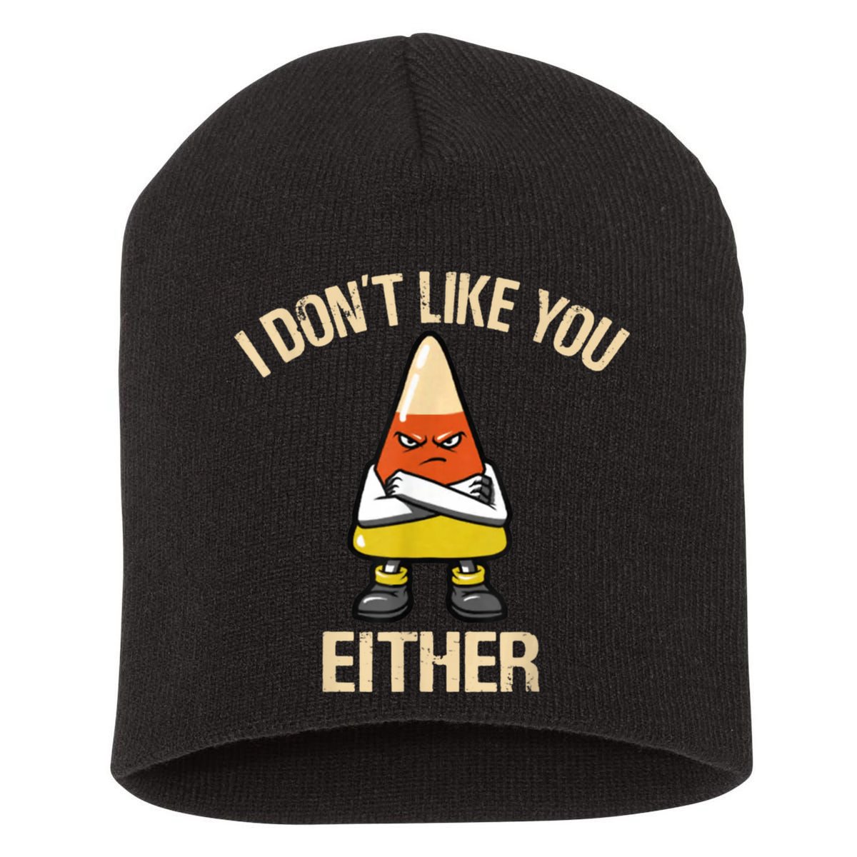 I Don't Like You Either Funny Halloween Candy Corn Short Acrylic Beanie